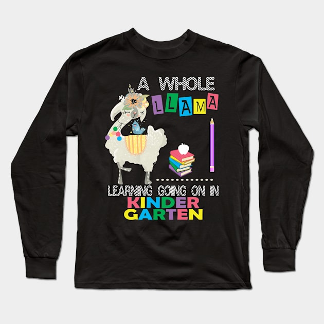 A Whole Llama Learning Going On Kindergarten Back To School Long Sleeve T-Shirt by Kimmicsts